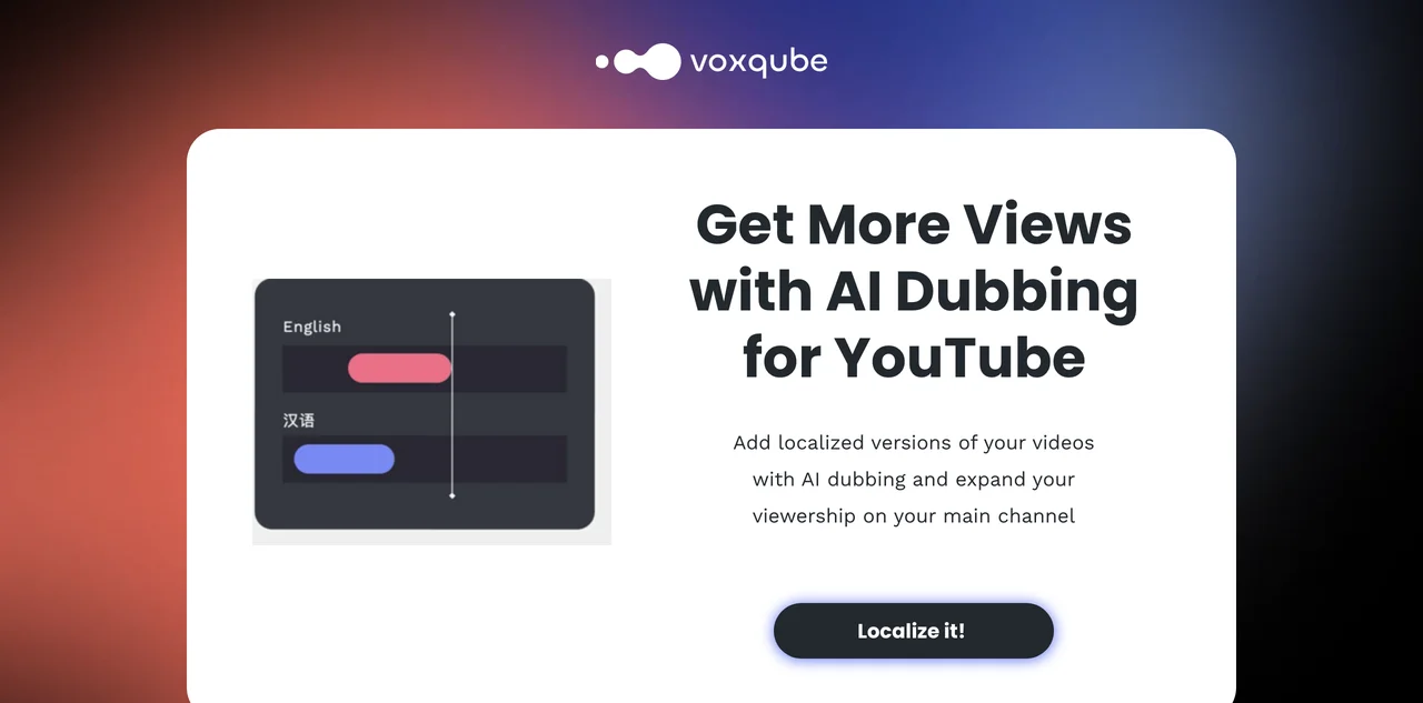 Voxqube: Công Cụ Lồng Tiếng AI Nhanh Chóng Mở Rộng Khán Giả YouTube