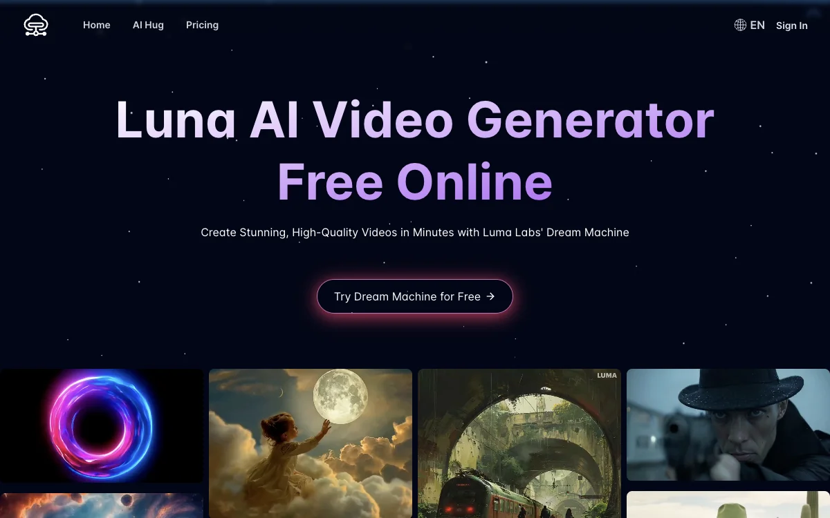 Luna AI Video Generator Miễn Phí Trực Tuyến - Nâng Cấp Bằng Dream Machine