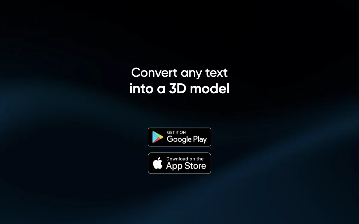 Text to 3D Model App: Convert Text to Stunning 3D Models Quickly