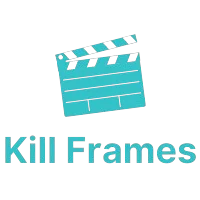 Kill Frames - Chỉnh Sửa Montage Hiệu Quả