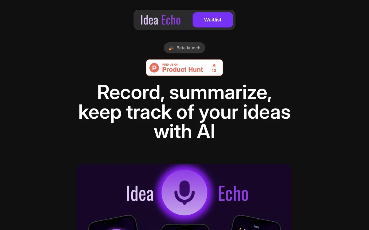 Idea Echo: Record, Summarize & Keep Track of Your Ideas with AI